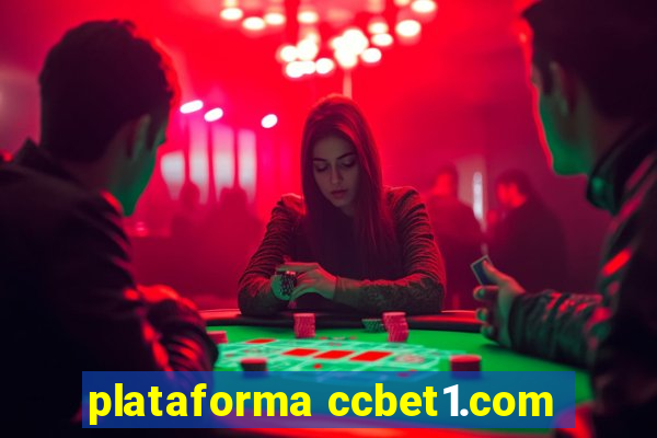 plataforma ccbet1.com